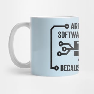 Are You A Software Update? Funny Technology Joke For Those Not In the Mood Mug